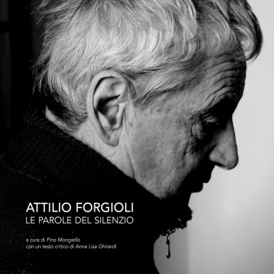 Copertina Attilio Forgioli. Le parole del silenzio