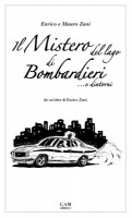 Copertina Il mistero del lago di Bombardieri e dintorni