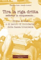Copertina Tira la riga dritta sebbene in cinquecento...