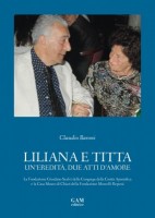 Copertina LILIANA E TITTA UN’EREDITÀ DUE ATTI D’AMORE.