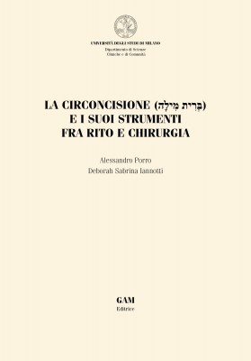 Copertina LA CIRCONCISIONE (בְּרִית מִילָה) E I SUOI STRUMENTI FRA RITO E CHIRURGIA