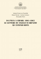 Copertina Da Pavia a Chiari: 1861-1863 - Le lettere di Angelo Scarenzio ad Antonio Rota