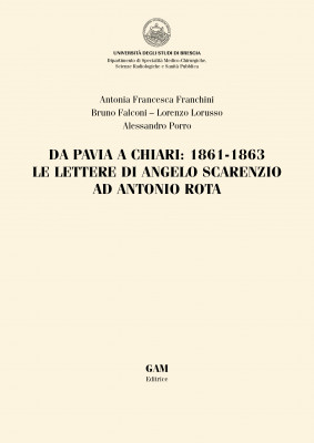 Copertina Da Pavia a Chiari: 1861-1863 - Le lettere di Angelo Scarenzio ad Antonio Rota