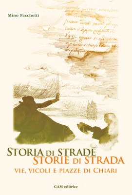 Copertina Storia di strade storie di strada: vie, vicoli e piazze di Chiari