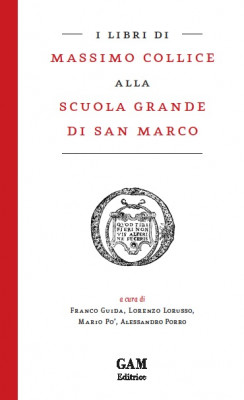 Copertina I libri di Massimo Collice alla Scuola Grande di San Marco
