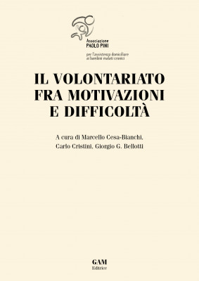 Copertina IL VOLONTARIATO FRA MOTIVAZIONI E DIFFICOLTÀ