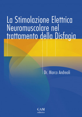 Copertina La Stimolazione Elettrica Neuromuscolare nel trattamento della Disfagia