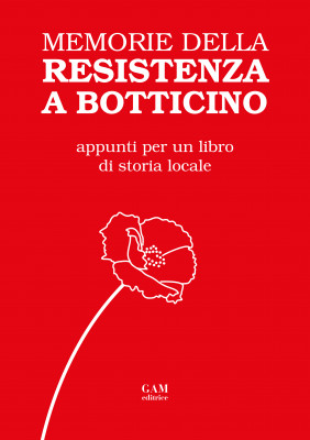 Copertina MEMORIE DELLA RESISTENZA A BOTTICINO