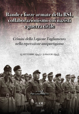 Copertina Bande e forze armate della RSI, collaborazionismo coi nazisti e guerra civile