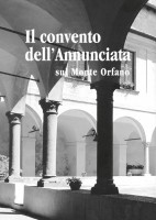 Copertina Il convento dell'Annunciata sul Monte Orfano