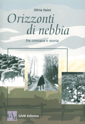 Copertina Orizzonti di nebbia: fra cronaca e storia